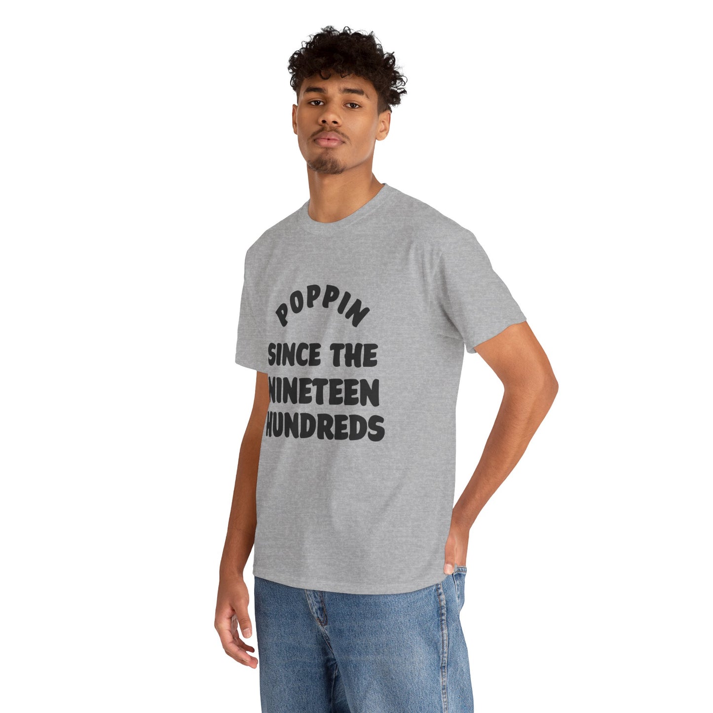 Poppin’ Since the Nineteen Hundreds | Myles Print