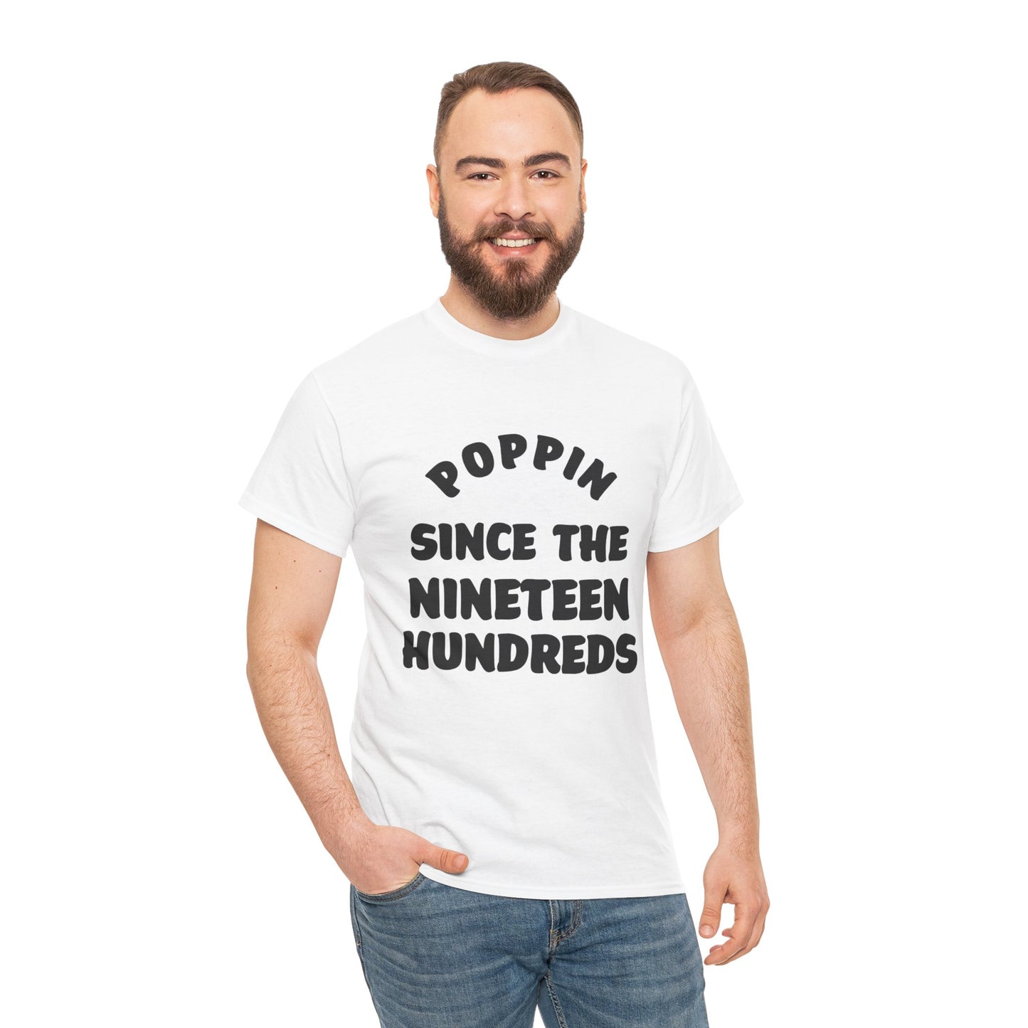 Poppin’ Since the Nineteen Hundreds | Myles Print - White