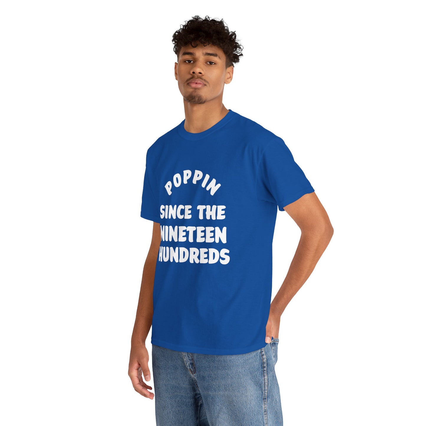 Poppin’ Since the Nineteen Hundreds | Myles Print