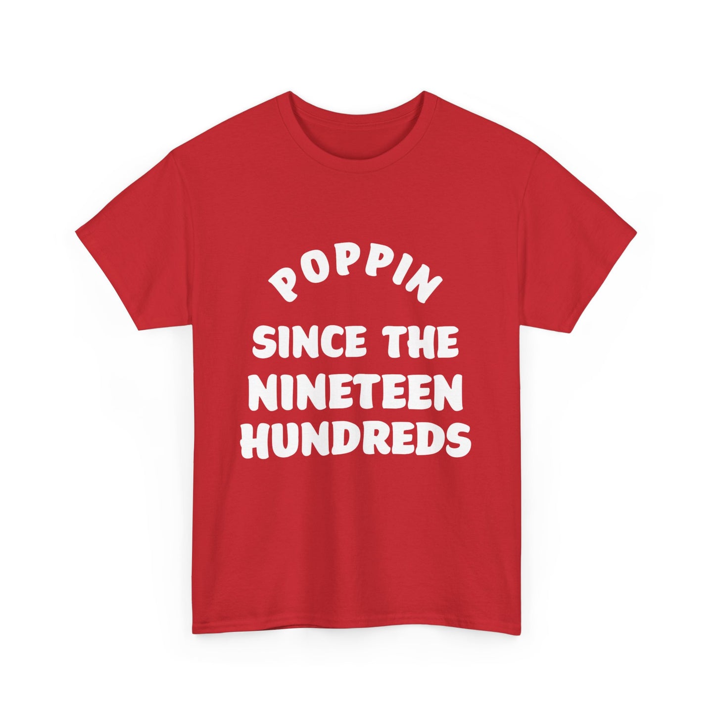 Poppin’ Since the Nineteen Hundreds | Myles Print - Red