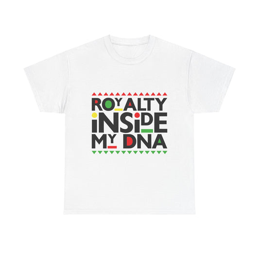 Royalty Inside My DNA Shirt | Myles Print