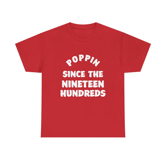 Poppin’ Since the Nineteen Hundreds | Myles Print - Red
