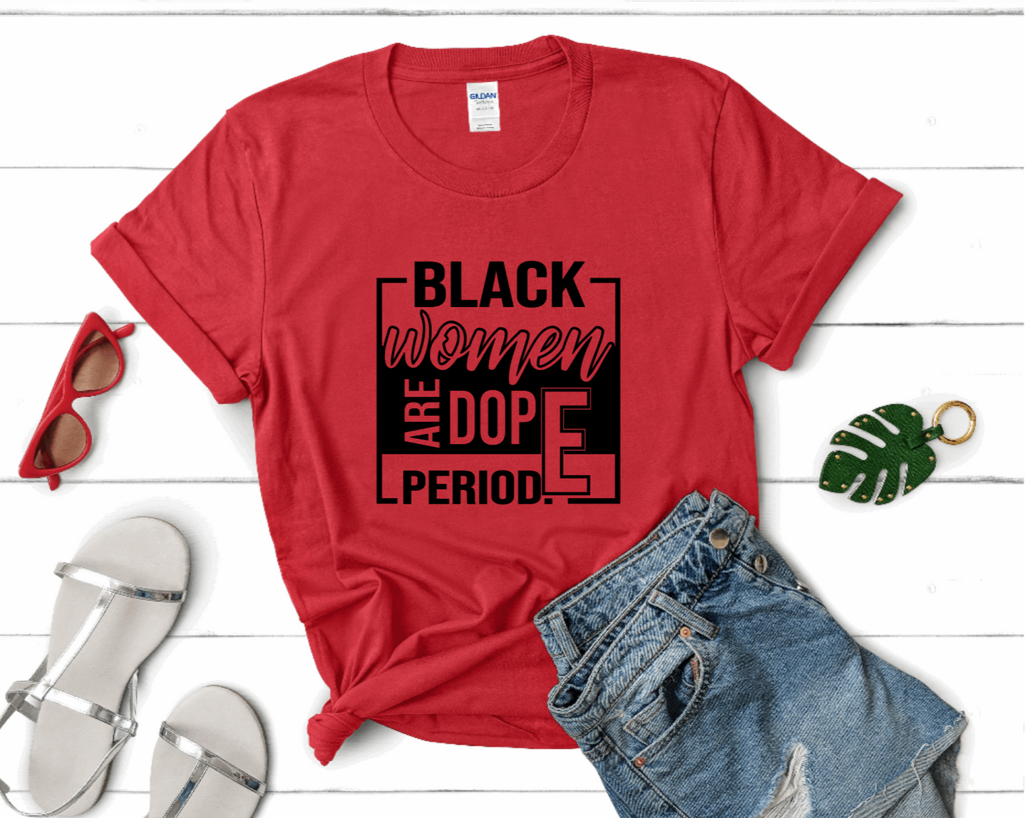 Black Women are Dope Period Shirt | Myles Print