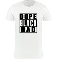 Load image into Gallery viewer, Dope Black Dad T-Shirt - White | Myles Print
