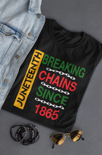 Juneteenth | Breaking Chains since 1865 | Myles Print