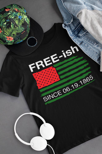 Juneteenth | Free-ish Custom Handmade T-Shirt | Myles Print