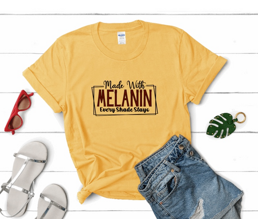 Made With Melanin Every Shade Slays Shirt | Myles Print