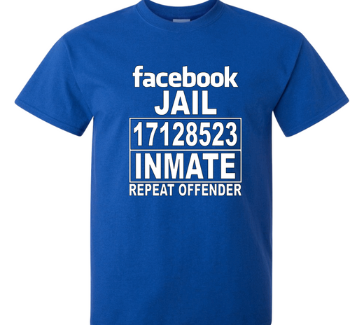 Facebook Jail Inmate Repeat Offender (Blue) | Myles Print
