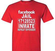Load image into Gallery viewer, Facebook Jail Inmate Repeat Offender (Red) | Myles Print
