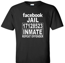 Load image into Gallery viewer, Facebook Jail Inmate Repeat Offender (Black) | Myles Print
