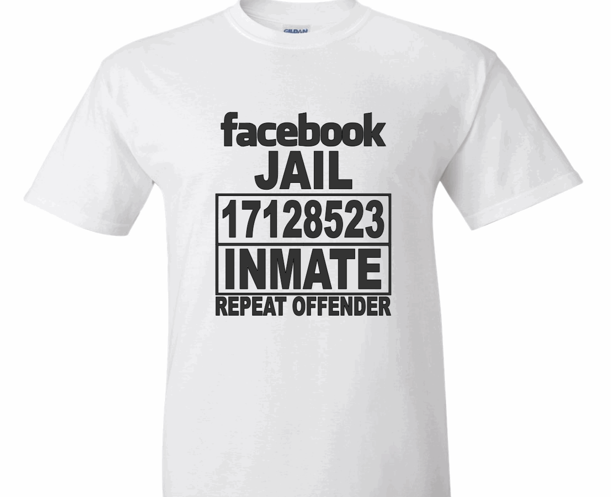 Facebook Jail Inmate Repeat Offender (White) | Myles Print