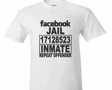Load image into Gallery viewer, Facebook Jail Inmate Repeat Offender (White) | Myles Print
